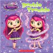 The Double Trouble Spell (Little Charmers) 9780545850230