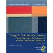 College & University Curriculum Placing Learning at the Epicenter of Courses, Programs and Institutions 9780536090232