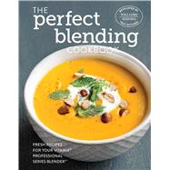 The Perfect Blending Cookbook 9781681880235