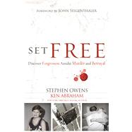 Set Free Discover Forgiveness Amidst Murder and Betrayal 9781433680236