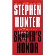Sniper's Honor A Bob Lee Swagger Novel 9781451640236