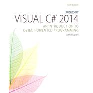 Microsoft Visual C# 2015 An Introduction to Object-Oriented Programming 9781285860237