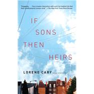 If Sons, Then Heirs : A Novel 9781451610239