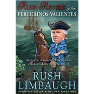 Rush Revere y los peregrinos valientes Aventuras a través del tiempo con estadounidenses excepcionales 9781501100239