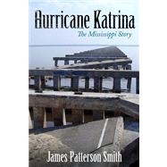 Hurricane Katrina : The Mississippi Story 9781617030239