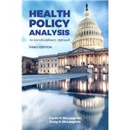 Health Policy Analysis An Interdisciplinary Approach 9781284120240