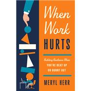 When Work Hurts