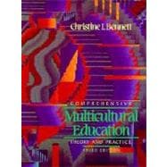 Comprehensive Multicultural Education : Theory and Practice 9780205150243