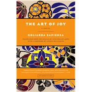 The Art of Joy A Novel 9781250050243