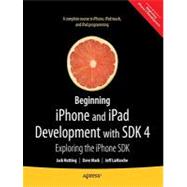 Beginning iPhone 4 Development : Exploring the iOS SDK 9781430230243