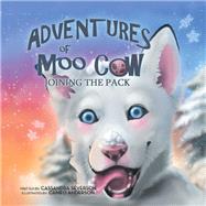 The Adventures of Moo Cow 9781796020243