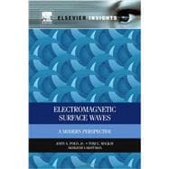 Electromagnetic Surface Waves: A Modern Perspective 9780123970244