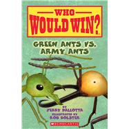 Green Ants Vs. Army Ants 9781338320244