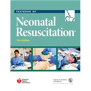 Textbook of Neonatal Resuscitation (Book with DVD- ROM) 9781610020244