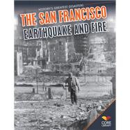 The San Francisco Earthquake and Fire 9781624030246