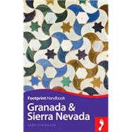 Footprint Handbook Granada & Sierra Nevada 9781910120248