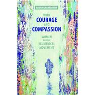 With Courage and Compassion 9781506430249