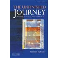 The Unfinished Journey America Since World War II 9780199760251