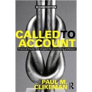 Called to Account: Financial frauds that shaped the accounting profession 9780415630252