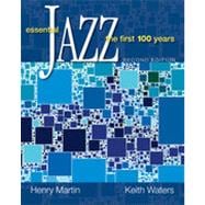 Essential Jazz: The First 100 Years, 2nd Edition 9781133380252