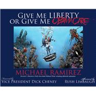 Give Me Liberty or Give Me Obamacare 9781501110252