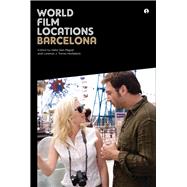 World Film Locations Barcelona 9781783200252