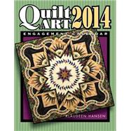 Quilt Art 2014 Calendar 9781604600254