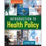 Introduction to Health Policy 9781640550254