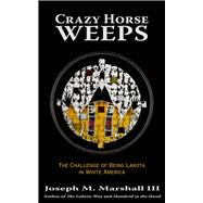 Crazy Horse Weeps 9781682750254