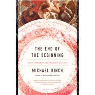 The End of the Beginning 9781643130255