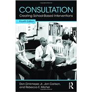 Consultation: Creating School-Based Interventions 9781138910256
