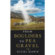 From Boulders to Pea Gravel 9781532080258