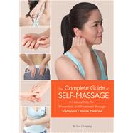 The Complete Guide of Self-massage 9781602200258
