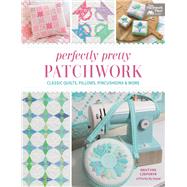 Perfectly Pretty Patchwork 9781683560258
