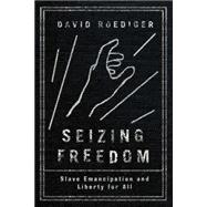 Seizing Freedom 9781784780258