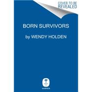 Born Survivors 9780062370259