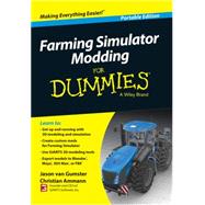 Farming Simulator Modding for Dummies 9781118940259