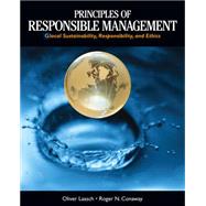 Principles of Responsible Management Global Sustainability, Responsibility, and Ethics 9781285080260