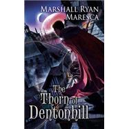 The Thorn of Dentonhill 9780756410261