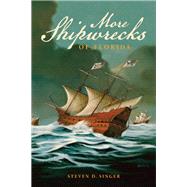 More Shipwrecks of Florida 9781683340263
