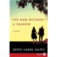 The Man Without a Shadow 9780062440266