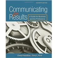 Communicating for Results A Guide for Business and the Professions 9781305280267