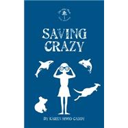 Saving Crazy 9781459730267