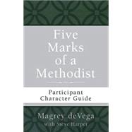 Five Marks of a Methodist 9781501820267