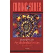 Taking Sides : Clashing Views on Psychological Issues 9780078050268