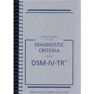 Desk Reference to the Diagnostic Criteria from DSM-IV-TR 9780890420270