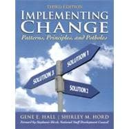 Implementing Change : Patterns, Principles, and Potholes 9780137010271