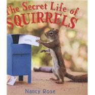 The Secret Life of Squirrels 9780316370271