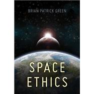 Space Ethics
