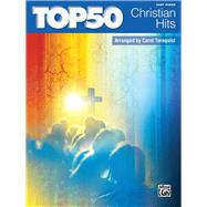 Top 50 Christian Hits: Easy Piano 9781470610272